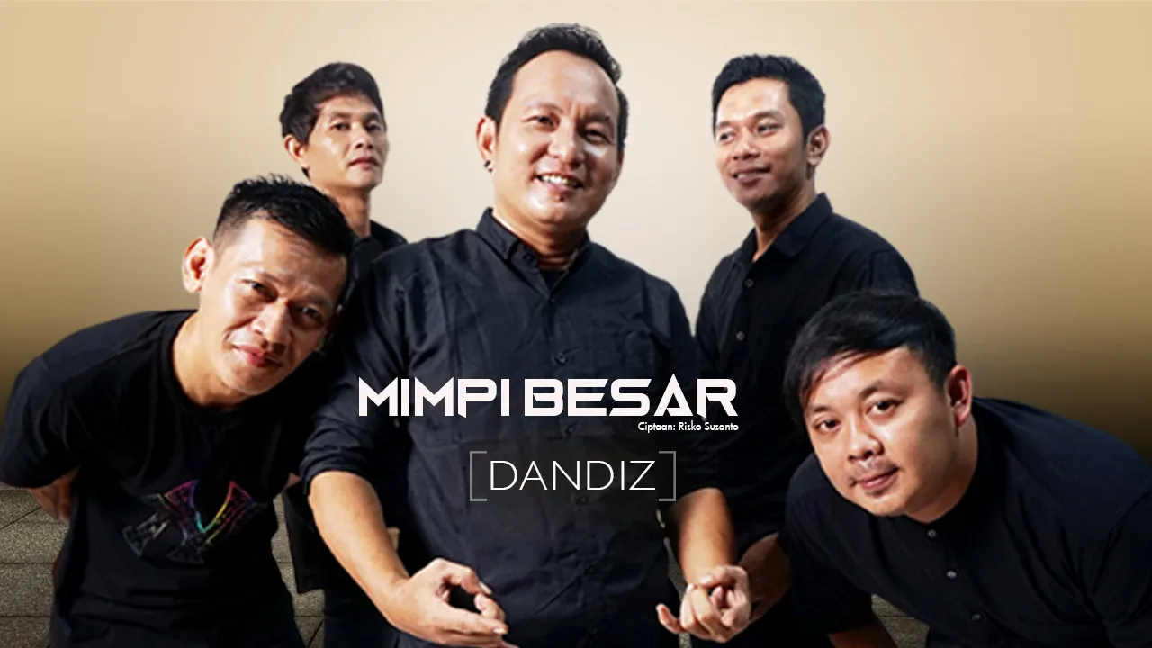 Dandiz: Menggebrak Musik Pop Melayu dengan “Mimpi Besar”🎶✨