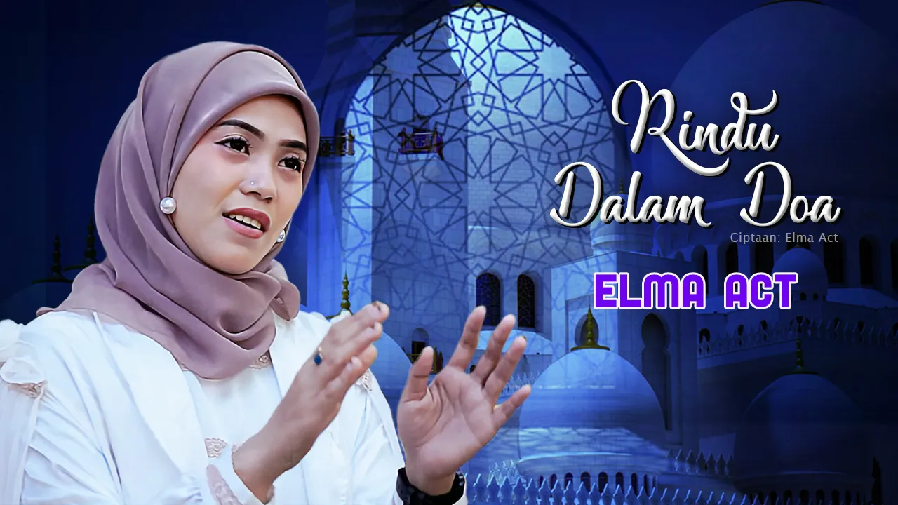 Gema Nada Pertiwi Thumbnail Web Elma Act Rindu Dalam Doa