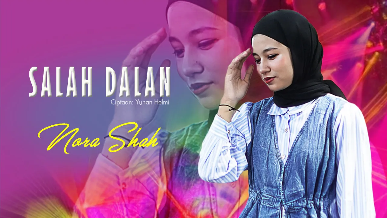 “Salah Dalan”, Lagu Dangdut dari Nora Shah yang Menghadirkan Kisah Cinta Rumit