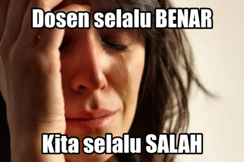 Buat Kamu Mahasiswa Tingkat Akhir, Pasti Akrab Banget Sama Hal Ini! 53