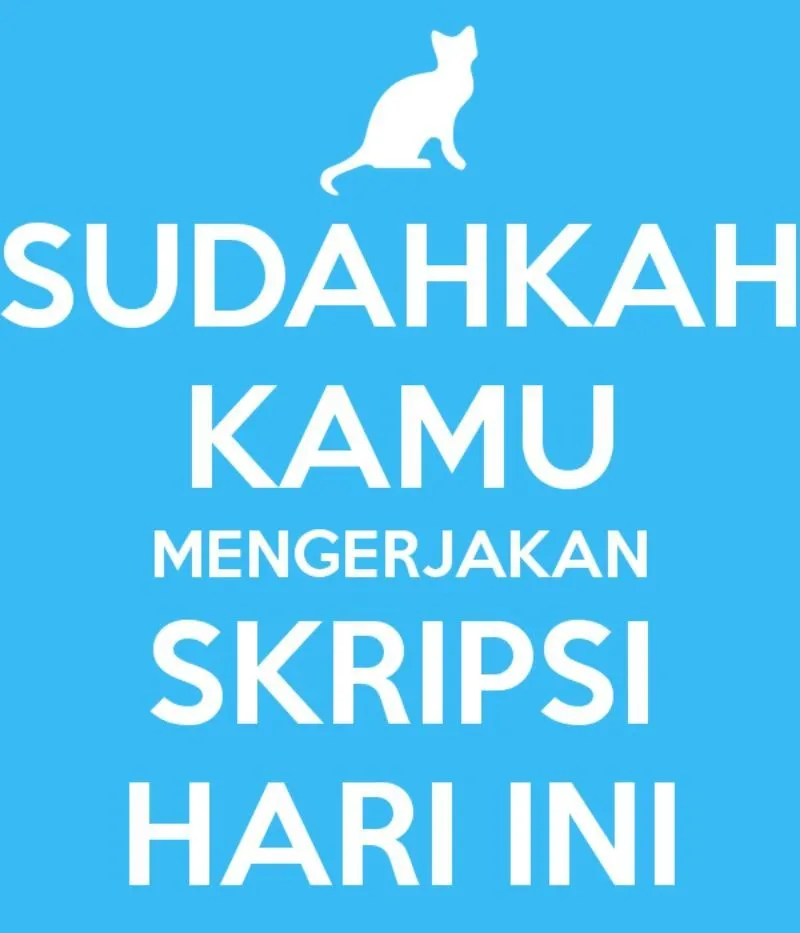 Buat Kamu Mahasiswa Tingkat Akhir, Pasti Akrab Banget Sama Hal Ini! 39