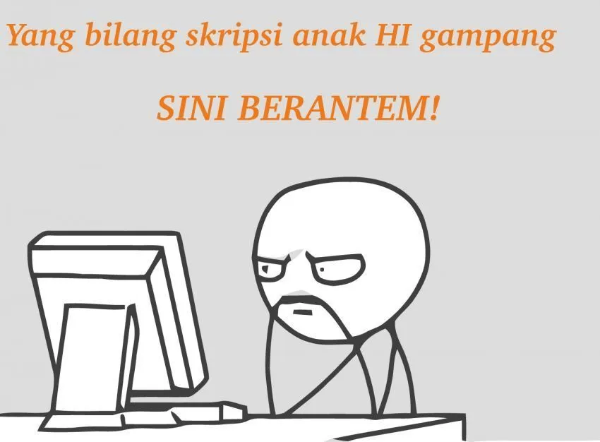 Dinamika Hidup yang Hanya Dipahami Mahasiswa HI: Sebuah Analisis 75