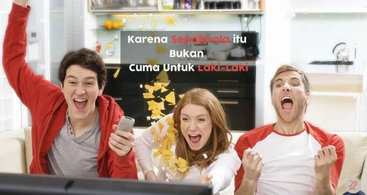 Aku Cinta Kamu Sayang, Tapi Aku Juga Cinta Sepak Bola 19