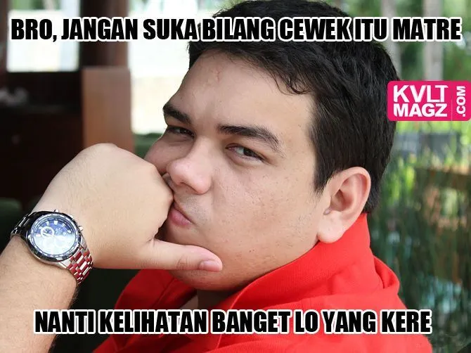 Cewek Itu Bukan Matre, Cewek Itu Realistis! 12