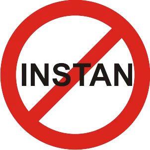 Tidak ada yang instan