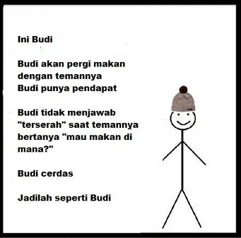 13 Meme 'Ini Budi' yang Dijamin Bikin Ngakak. Budi Pintar, Jadilah Seperti Budi! 22