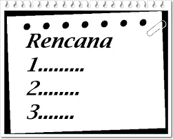 proses perencanaa yang matang