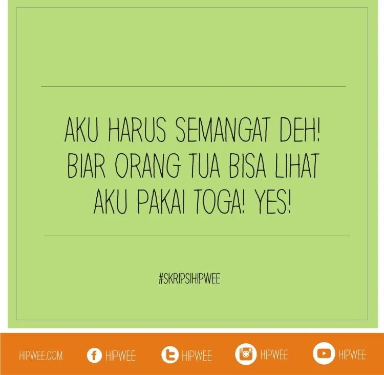 Celotehan Kami Para Pejuang Skripsi, yang Harus Jatuh Bangun Biar Bisa Lulus! 21