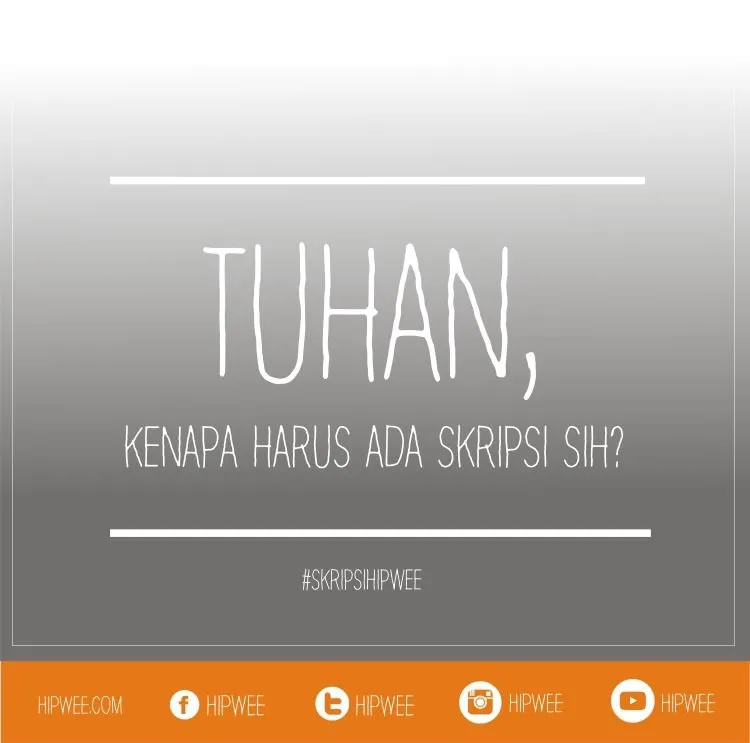 Celotehan Kami Para Pejuang Skripsi, yang Harus Jatuh Bangun Biar Bisa Lulus! 13