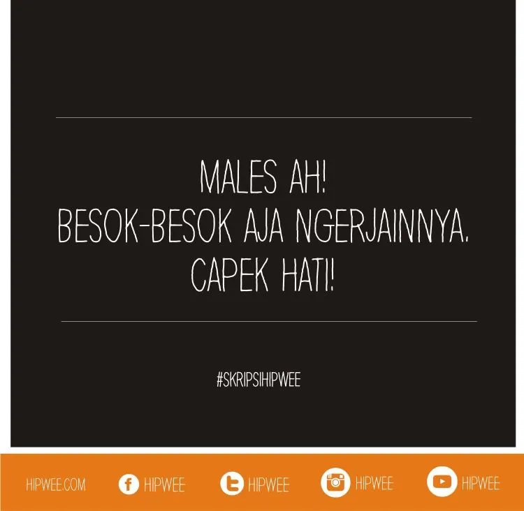 Celotehan Kami Para Pejuang Skripsi, yang Harus Jatuh Bangun Biar Bisa Lulus! 19