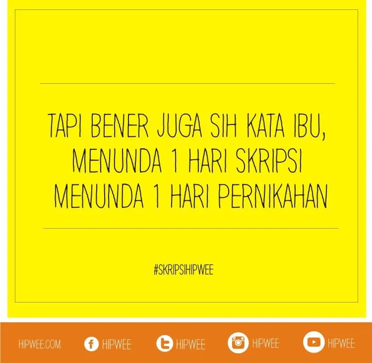 Celotehan Kami Para Pejuang Skripsi, yang Harus Jatuh Bangun Biar Bisa Lulus! 20