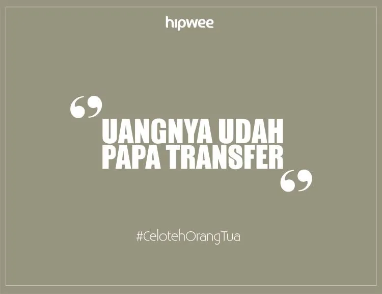 15 Celotehan yang Bakal Bikin Kamu Kangen Orangtua. Waktu Jauh Dari Mereka 25