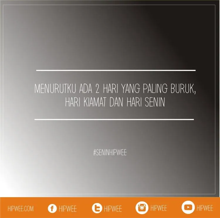 Senin Pertama Setelah Long Weekend, 10 Celotehan Ini Bakal Bikin Kamu Semangat! 12