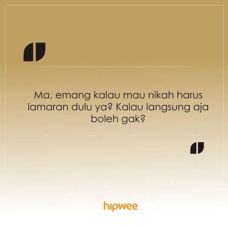 10 Celotehan yang Sebenarnya Adalah Kode Pengen Nikah buat Disampein ke Orang Tua 16
