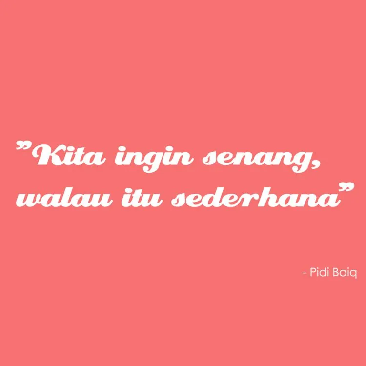 Kalau Kamu Takut Baper, Jangan Baca 22 Quotes Pidi Baiq ini! Bisa Bikin Galau Seharian 39