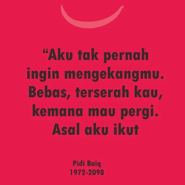 Kalau Kamu Takut Baper, Jangan Baca 22 Quotes Pidi Baiq ini! Bisa Bikin Galau Seharian 25