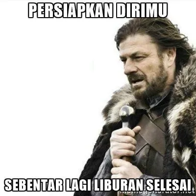 20 Meme Kocak Ini Bikin Kamu Sadar Kalau Liburan Hanya Tinggal Hitungan Hari. Duh, Sedihnya 35