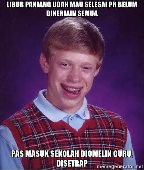 20 Meme Kocak Ini Bikin Kamu Sadar Kalau Liburan Hanya Tinggal Hitungan Hari. Duh, Sedihnya 31