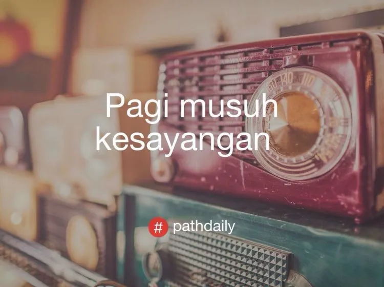 Kumpulan #PathDaily Ini Bikin Senyum Sendiri. Dari Yang Ingat Mantan Sampai Jualan Nasi Padang Ada Aja Di Sini! 31