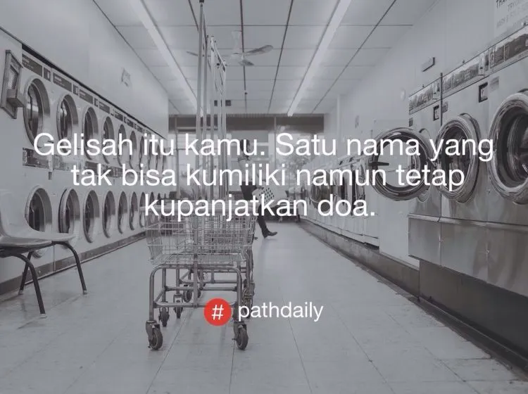 Kumpulan #PathDaily Ini Bikin Senyum Sendiri. Dari Yang Ingat Mantan Sampai Jualan Nasi Padang Ada Aja Di Sini! 25