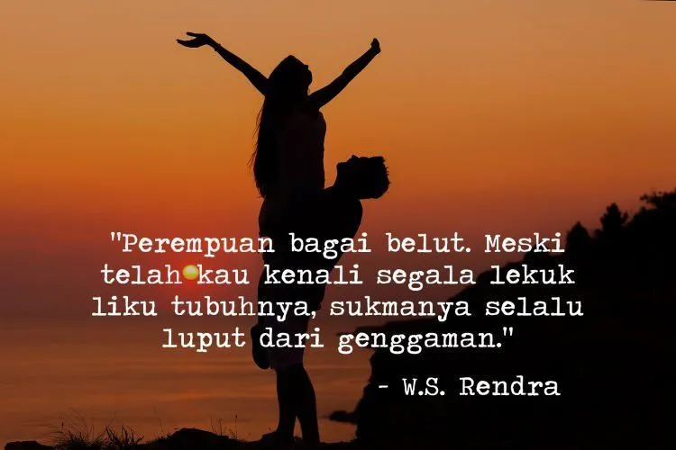 Buat yang Lebaran Habis Ketemu Mantan, 10 Kutipan dari W. S. Rendra Ini Bakalan Bikin Kamu Tambah Baper 15