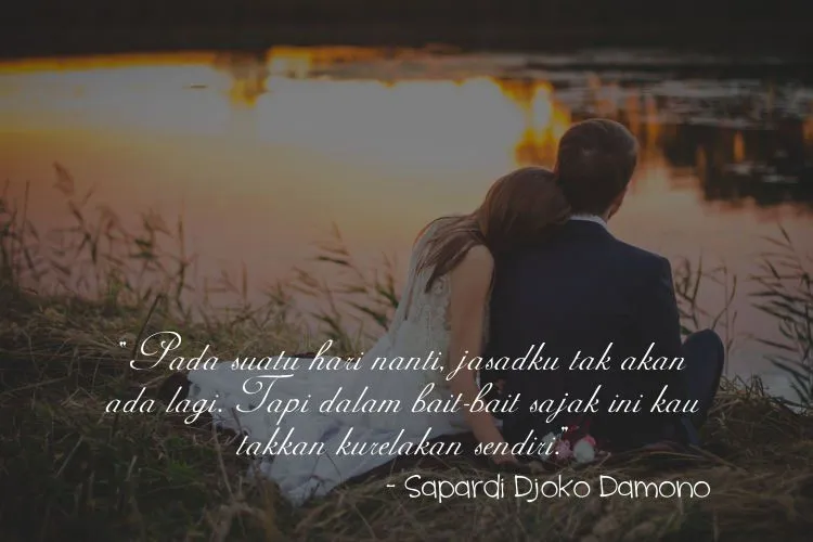 10 Quote Cinta Dari Sapardi Djoko Damono yang Bikin Kangen Pacar. Kerinduanmu Bakal Makin Memuncak 12