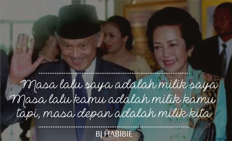 Simak 7 Quotes Asmara B.J. Habibie Teruntuk Ainun Ini, Biar Kalian Mupeng Sama Cinta Sejati Mereka 10