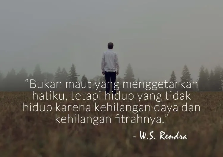 Buat yang Lebaran Habis Ketemu Mantan, 10 Kutipan dari W. S. Rendra Ini Bakalan Bikin Kamu Tambah Baper 15