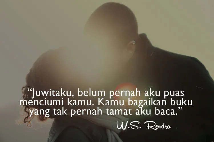 Buat yang Lebaran Habis Ketemu Mantan, 10 Kutipan dari W. S. Rendra Ini Bakalan Bikin Kamu Tambah Baper 12