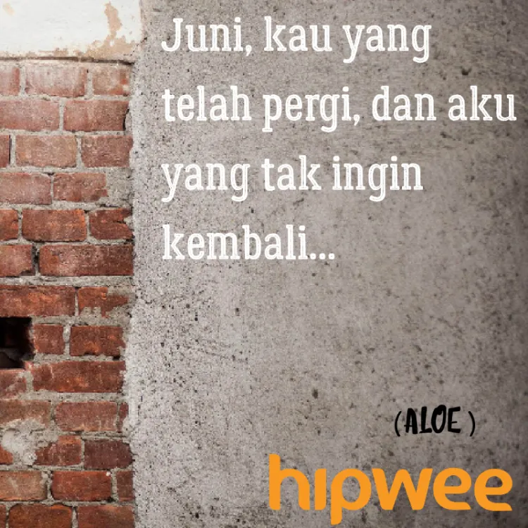 20 Quotes Mengena! Biar Statusmu Hari Ini Nggak Cuma 'Welcome June' Aja 31
