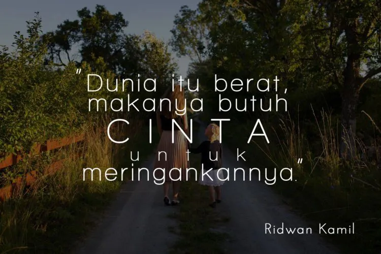 Dari Romantis Sampai Nyentil, 10 Kutipan Ini Bakal Bikin Kamu Tambah Kagum Sama Ridwan Kamil 14