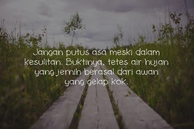 Saat Terpuruk dan Hidup sedang Tak Baik-baik Saja, Gumamkan 13 Kalimat Menampar Ini, Segera! 14