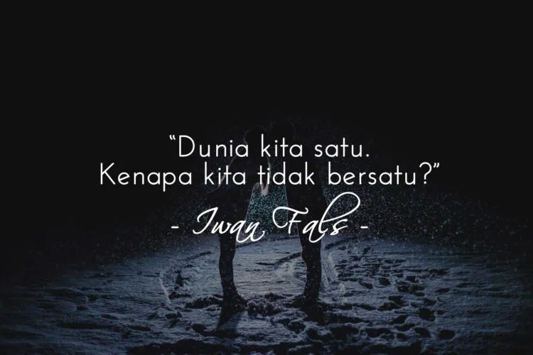 15 Petikan Lirik Lagu Iwan Fals yang Bikin Nyesek. Biar Kamu Lebih Bisa Menghormati Rasa Rindu 18