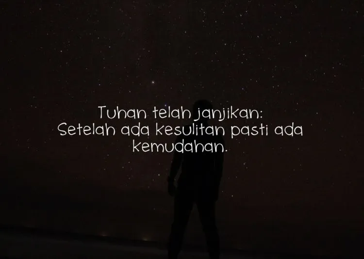 Saat Terpuruk dan Hidup sedang Tak Baik-baik Saja, Gumamkan 13 Kalimat Menampar Ini, Segera! 26