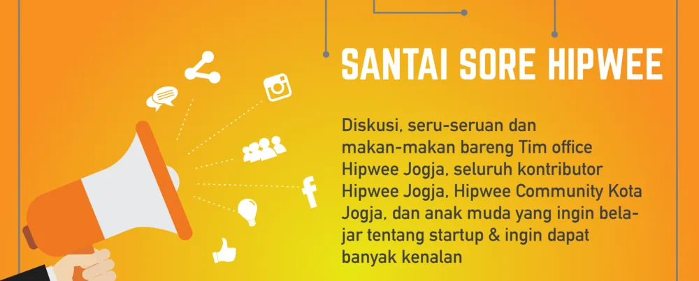 Santai Sore Hipwee, Di mana Kamu Bisa Dapet Kenalan Baru, Makan Gratis, dan Doorprize!