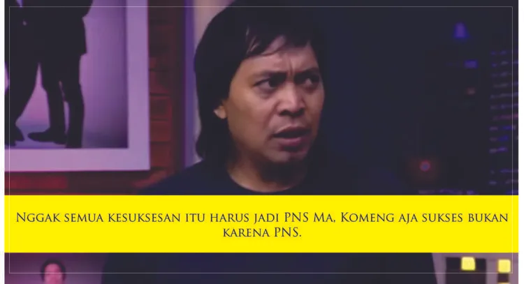 Buat Kamu yang Dipaksa untuk Jadi PNS, 10 Kalimat Ini Bisa Melindungimu. Keluarkan di Saat Genting! 17