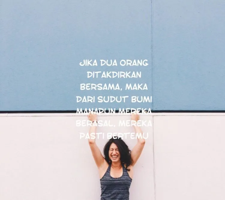 Quotes Tentang Menunggu Jodoh yang Belum Juga Datang. Renungkan Biar Hati Lebih Tenang 23