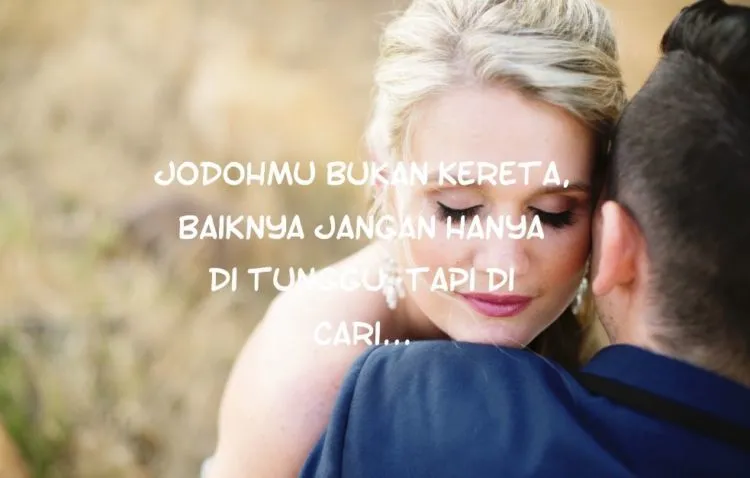 Quotes Tentang Menunggu Jodoh yang Belum Juga Datang. Renungkan Biar Hati Lebih Tenang 25