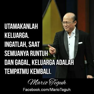 Sebelum Kena Masalah, 12 Quotes Mario Teguh Tentang Keluarga Ideal Ini Diidolakan Banyak Orang Lho 24