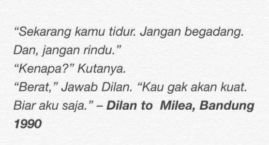 13 Quotes yang Bikin Kamu Ngebet Punya Cowok Seperti Dilan, Romantis dan Bikin Senyum-Senyum Sendiri 14