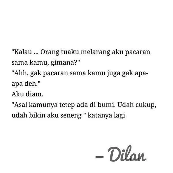 13 Quotes yang Bikin Kamu Ngebet Punya Cowok Seperti Dilan, Romantis dan Bikin Senyum-Senyum Sendiri 17