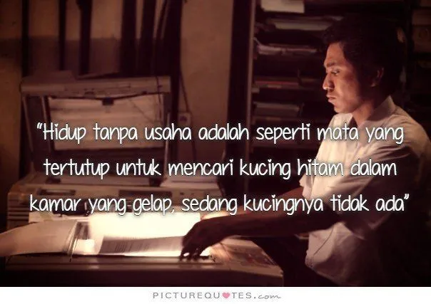 Seberat Apapun Hidup, Tetap Ada yang Bisa Ditertawakan. Quotes Andrea Hirata Ini Akan Meyakinkanmu! 26