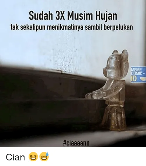 18 Meme Ini Meyakinkanmu Jika Musim Hujan Bawa Perasaan Jadi Gelisah, Cepatlah Datang Musim Kemarau! 24 musim hujan