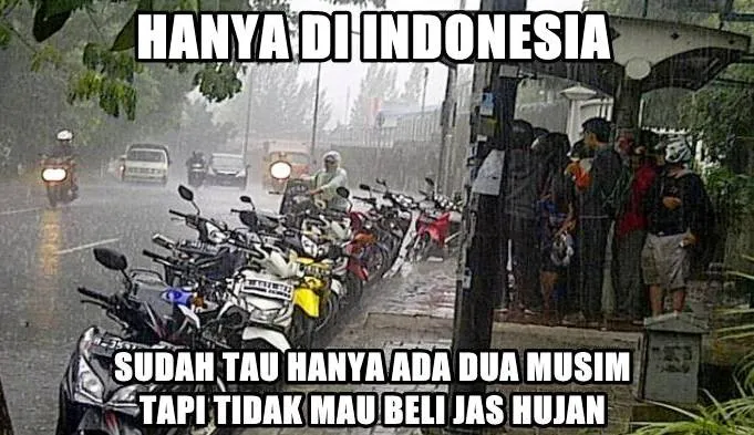 18 Meme Ini Meyakinkanmu Jika Musim Hujan Bawa Perasaan Jadi Gelisah, Cepatlah Datang Musim Kemarau! 26 musim hujan