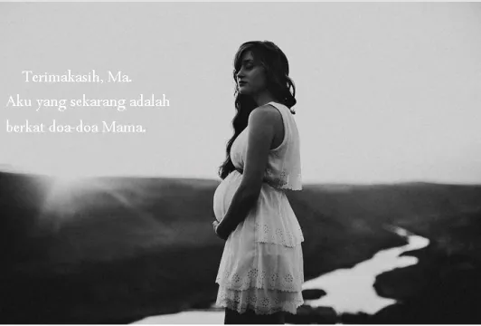 15 Quotes Untuk Ucapan Di Hari Ibu, Sampaikan Pada Mama Tanpa Harus Malu 22