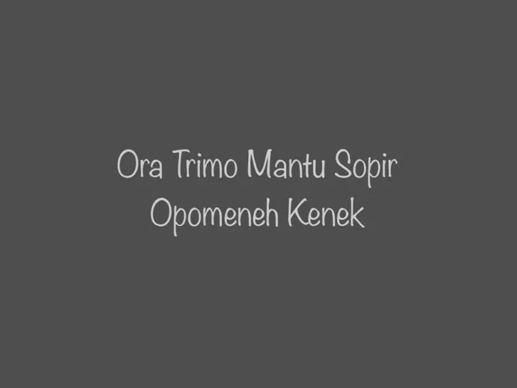 Kompilasi 15 Quotes Terbaik dari Belakang Truk. Percayalah, Kamu Akan Ngakak Melihatnya! 23