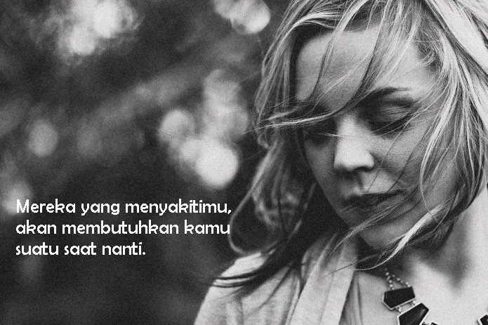 Tak Usah Risau Saat Kamu Diremehkan, 15 Quotes Ini akan Kembali Meneguhkan Langkahmu 17
