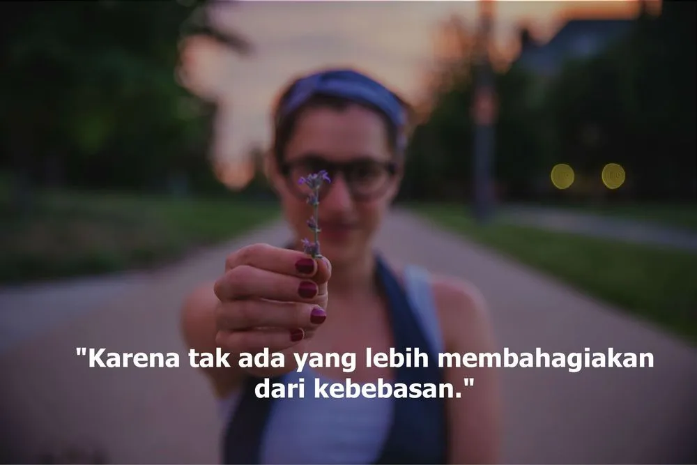 Kamu Akan Mengangguk Pada 10 Quotes Ini. Saat Kesendirianmu Membawa Kenyamanan 13