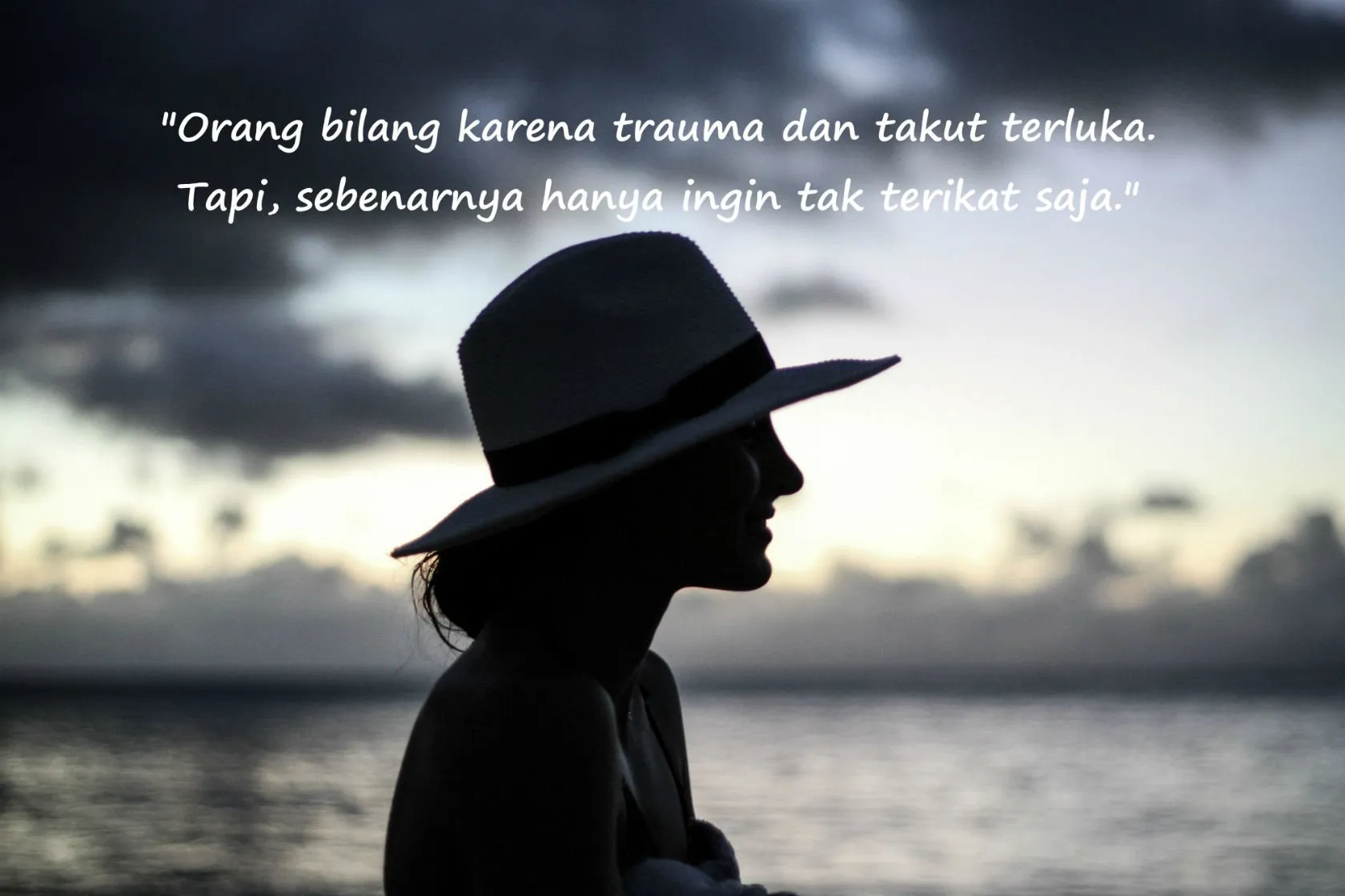 Kamu Akan Mengangguk Pada 10 Quotes Ini. Saat Kesendirianmu Membawa Kenyamanan 16