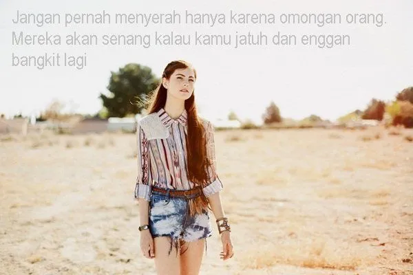 Tak Usah Risau Saat Kamu Diremehkan, 15 Quotes Ini akan Kembali Meneguhkan Langkahmu 16